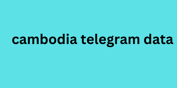 cambodia telegram data