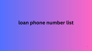 loan phone number list