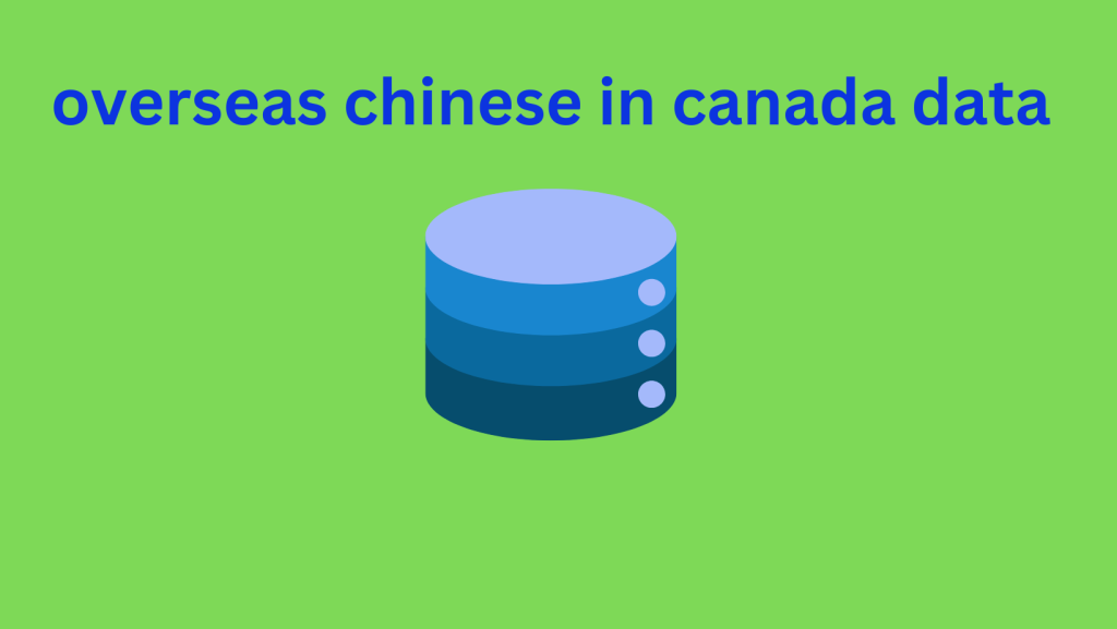 overseas chinese in canada data